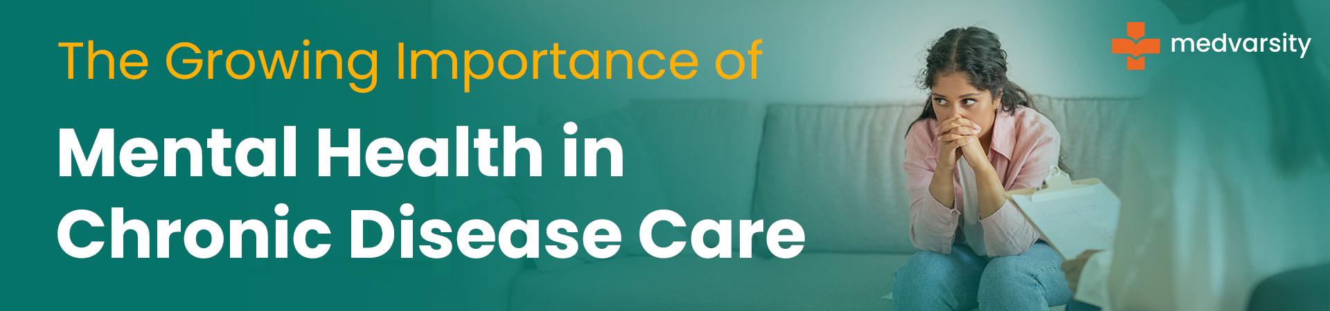 The Growing Importance Of Mental Health In Chronic Disease Care